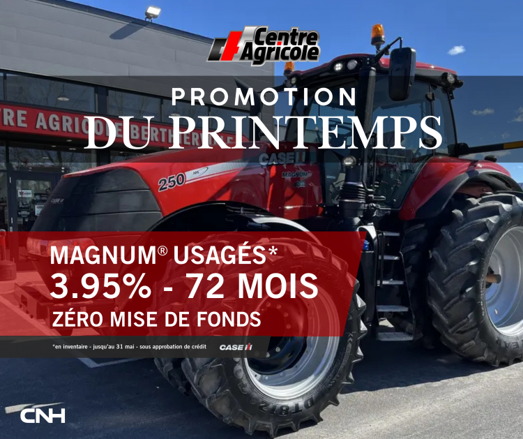 CASE IH | Promotion du printemps sur tous les Magnum usagé en inventaire jusqu’au 31 mai 3.95% – 72 mois 0$ d’acompte