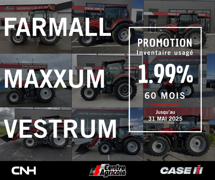CASE IH | Promotion sur les FARMALL®, MAXXUM®, VESTRUM®usagés jusqu’au 31 mai 1.99% – 60 mois